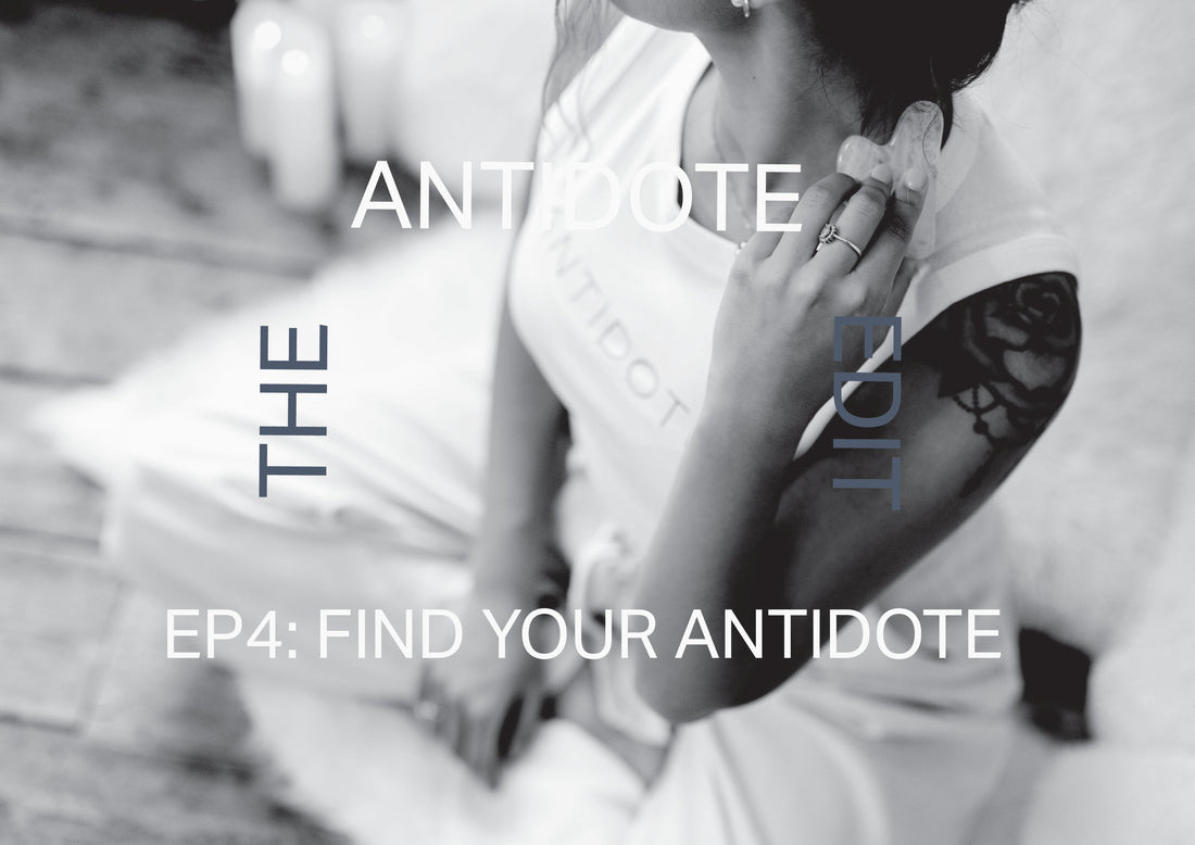 EP4: Find Your Antidote